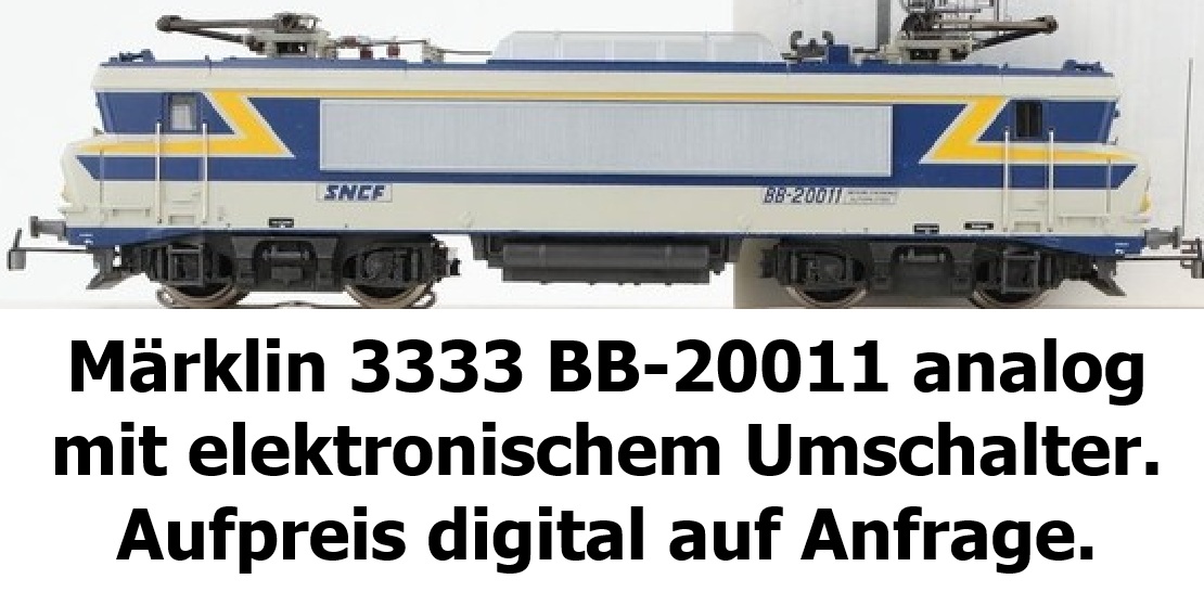 Märklin 3333 E-Lok BB 20011 SNCF analog elektr. Umschalter